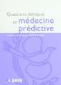 Questions Ethiques En Medecine Predictive - Preview