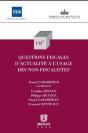 Questions Fiscales D'Actualité À L'Usage Des Non-Fiscalistes - Preview