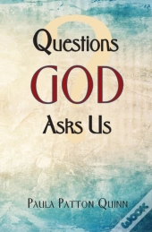 Questions God Asks Us