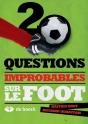 Questions Improbables Sur Le Foot - Preview