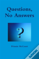 Questions, No Answers