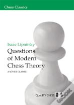 Questions Of Modern Chess Theory