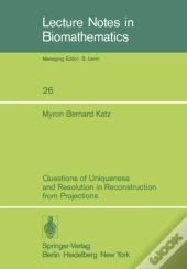 Questions Of Uniqueness And Resolution In Reconstruction From Projections