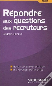 Questions Pièges De Recruteurs