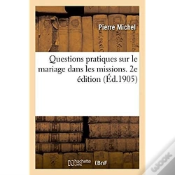 Capa do artigo Questions Pratiques Sur Le Mariage Dans Les Missions. 2e Edition