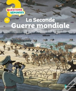 Capa do artigo Questions Réponses 7+ : La Seconde Guerre Mondiale