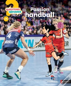 Capa do artigo Questions Réponses 7+ : Passion Handball