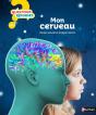 Questions Réponses 7+ Tome 19 : Mon Cerveau - Preview