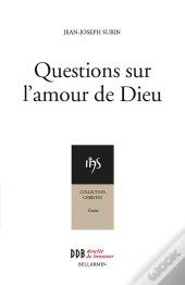 Questions Sur L'Amour De Dieu