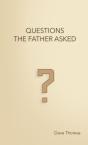 Questions The Father Asked - Preview