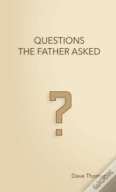 Questions The Father Asked