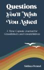 Questions You'Ll Wish You Asked: A Time - Preview