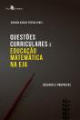 Questões Curriculares E Educação Matemática Na Eja - Preview