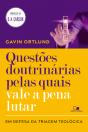 Questões Doutrinárias Pelas Quais Vale A Pena Lutar - Preview