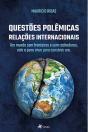 Questões Polêmicas, Relações Internacionais - Preview