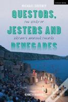 Questors, Jesters And Renegades