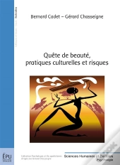 Quête De Beauté, Pratiques Culturelles Et Risques