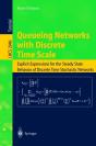 Queueing Networks With Discrete Time Scale - Preview