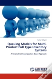 Queuing Models For Multi-Product Pull Type Inventory Systems