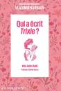 Qui A Écrit Trixie ? - Preview