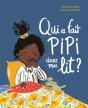 Qui A Fait Pipi Dans Mon Lit ? - Preview