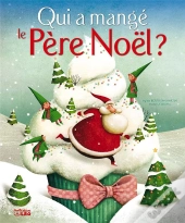 Qui A Mangé Le Père Noël ?