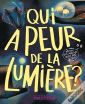 Qui A Peur De La Lumière ?