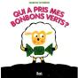 Qui A Pris Mes Bonbons Verts ? - Preview
