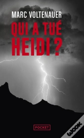 Qui A Tué Heidi ?