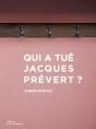 Qui A Tué Jacques Prévert ? - Preview