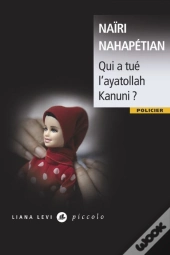 Qui A Tué L'Ayatollah Kanuni ?