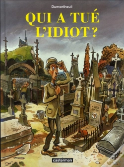 Capa do artigo Qui A Tué L'Idiot ?