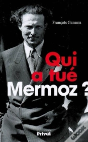 Capa do artigo Qui A Tué Mermoz ?