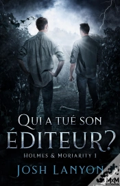 Capa do artigo Qui A Tué Son Éditeur ? : Holmes & Moriarity , T1