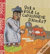 Qui A Vole La Camionnette D'Ahmed ?