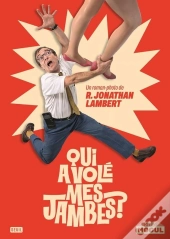 Qui A Volé Mes Jambes ?