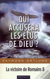 Capa do artigo Qui Accusera Les Élus De Dieu? : La Victoire De Romains 8