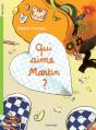 Qui Aime Martin ? - Preview