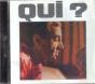 Qui ? - CD - Preview