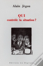 Qui Contrôle La Situation ?