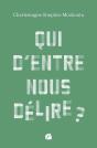 Qui D'Entre Nous Délire ? - Preview