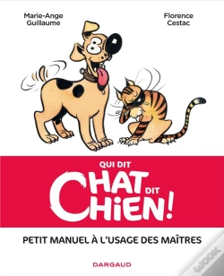 Capa do artigo Qui Dit Chat Dit Chien ! Petit Manuel À L'Usage Des Maîtres