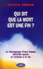 Qui Dit Que La Mort Est Une Fin ? - Preview