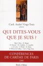 Qui Dîtes-Vous Que Je Suis ? Conference Carême Paris - Preview