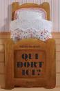 Qui Dort Ici ? - Preview