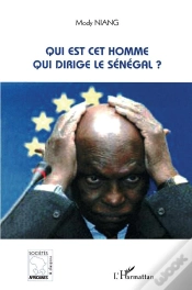 Capa do artigo Qui Est Cet Homme Qui Dirige Le Sénégal ?