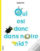 Qui Est Donc Dans Notre Nid ?