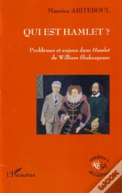 Capa do artigo Qui Est Hamlet ; Problèmes Et Enjeux Dans Hamlet De William Shakeseare