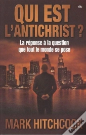 Qui Est L'Antichrist?