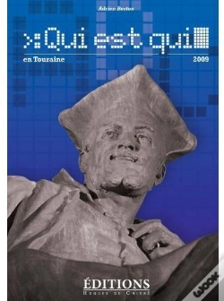 Capa do artigo Qui Est Qui En Touraine (Édition 2009)